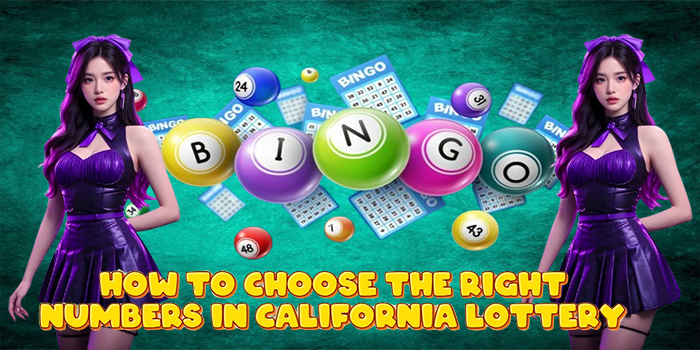 How to Choose the Right Numbers in California Lottery How to Choose the Right Numbers in California Lottery